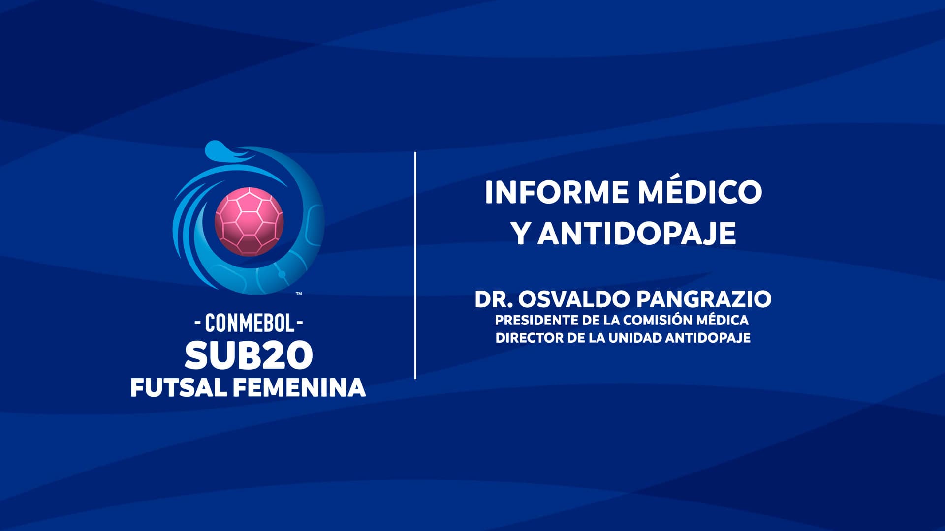 Informe Médico y Antidopaje de la CONMEBOL Sub20 Futsal Femenina 2026